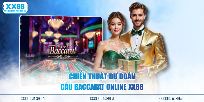 Chiến thuật dự đoán cầu Baccarat online XX88